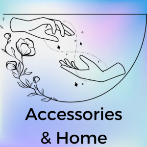 Accessories & Home